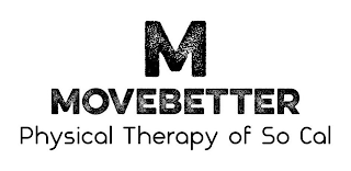 M MOVEBETTER PHYSICAL THERAPY OF SO CAL
