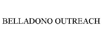 BELLADONO OUTREACH
