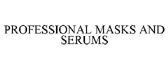 PROFESSIONAL MASKS AND SERUMS