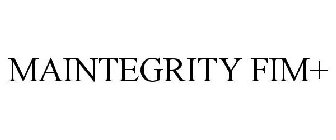 MAINTEGRITY FIM+