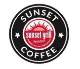 SUNSET COFFEE SUNSET GRILL FRESH IS TASTIEST FAMOUS ALL DAY BREAKFAST