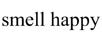 SMELL HAPPY