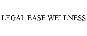 LEGAL EASE WELLNESS