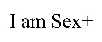 I AM SEX+