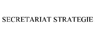 SECRETARIAT STRATEGIE
