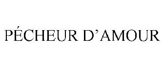 PÉCHEUR D'AMOUR