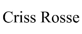CRISS ROSSE