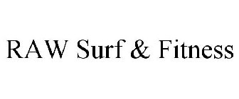 RAW SURF & FITNESS