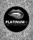 PLATINUM + TEETH WHITENING