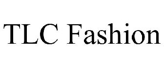 TLC FASHION