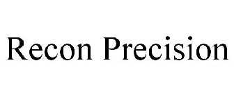 RECON PRECISION