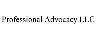 PROFESSIONAL ADVOCACY LLC