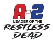 A-2 LEADER OF THE RESTLESS DEAD