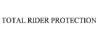 TOTAL RIDER PROTECTION