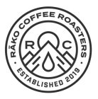 RAKO COFFEE ROASTERS ESTABLISHED 2019