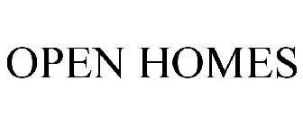 OPEN HOMES