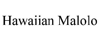 HAWAIIAN MALOLO