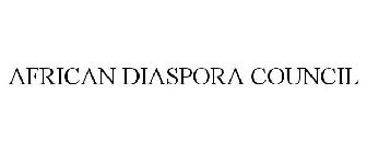 AFRICAN DIASPORA COUNCIL