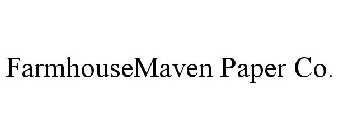 FARMHOUSEMAVEN PAPER CO.