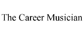 THE CAREER MUSICIAN