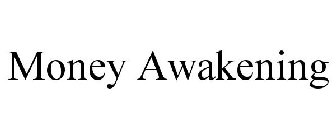 MONEY AWAKENING