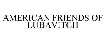 AMERICAN FRIENDS OF LUBAVITCH