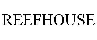 REEFHOUSE
