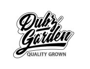 DUBZ GARDEN QUALITY GROWN