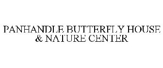 PANHANDLE BUTTERFLY HOUSE & NATURE CENTER