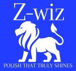 Z-WIZ POLISH THAT TRULY SHINES