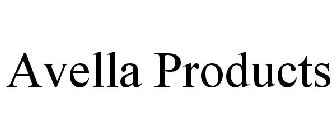 AVELLA PRODUCTS