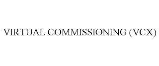 VIRTUAL COMMISSIONING (VCX)