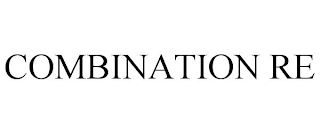 COMBINATION RE