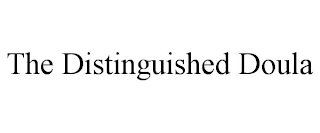 THE DISTINGUISHED DOULA