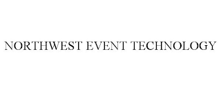 NORTHWEST EVENT TECHNOLOGY