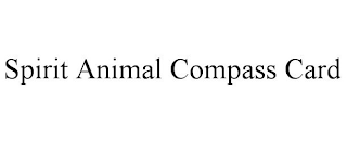 SPIRIT ANIMAL COMPASS CARD