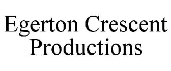 EGERTON CRESCENT PRODUCTIONS