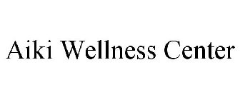 AIKI WELLNESS CENTER