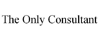 THE ONLY CONSULTANT
