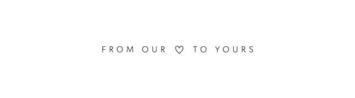 FROM OUR TO YOURS