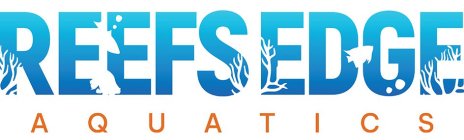 REEFS EDGE AQUATICS