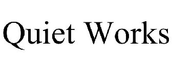 QUIETWORKS