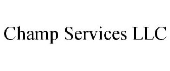 CHAMP SERVICES LLC