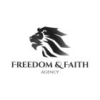FREEDOM & FAITH AGENCY