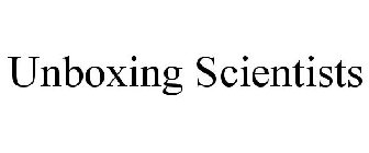 UNBOXING SCIENTISTS