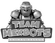 TEAM MEKBOTS ANIMAL RESCUE