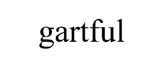 GARTFUL