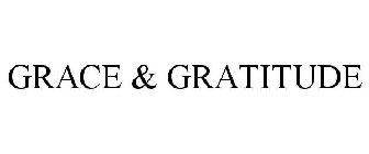 GRACE & GRATITUDE