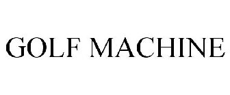 GOLF MACHINE