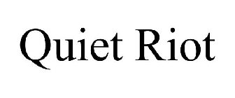 QUIET RIOT